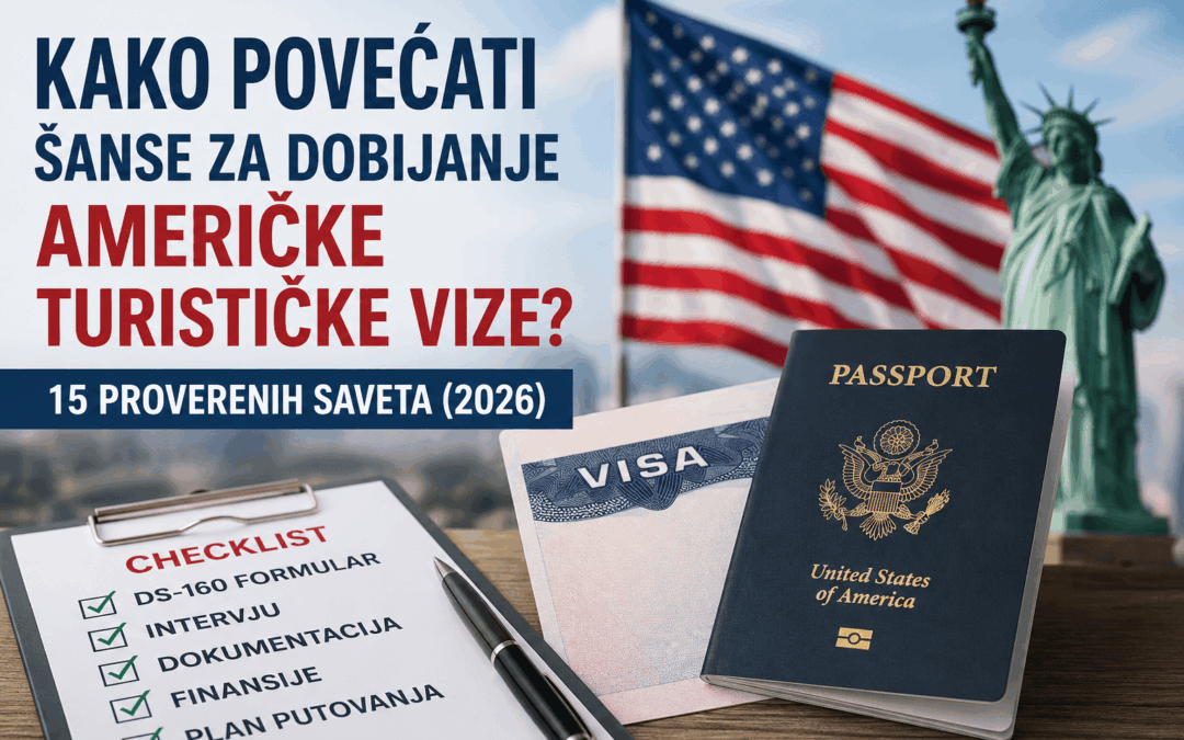 Kako povećati šanse za dobijanje vize za Ameriku? 10 saveta za intervju i prijavu